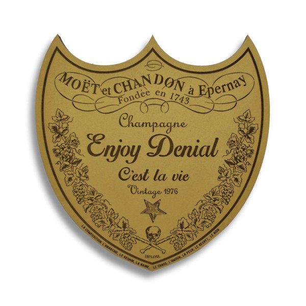 Enjoy Denial -  Dom Perignon