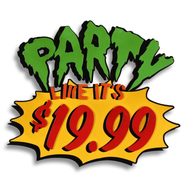 Party Like It's $19.99